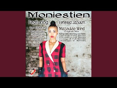 Moniestien (feat. Venessa Jackson, Venessa Jackson Mazouloo Wind) (Crazy-B Sa Remix)