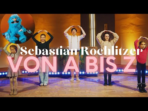 Sebastian Rochlitzer – Von A bis Z (Offizielles Musikvideo)