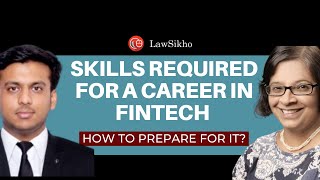 Skills required for a career in fintech and how to prepare for it | Komal Shah LawSikho