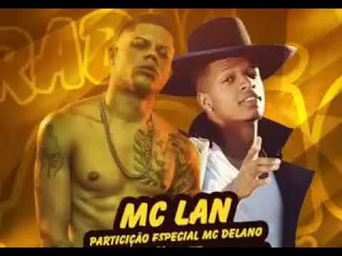 MC Lan e MC Delano - Rabão Que Sobe e Desce