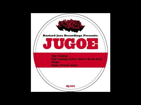 Jugoe - Night Fumblings (Q-Burns Abstract Message Remix)