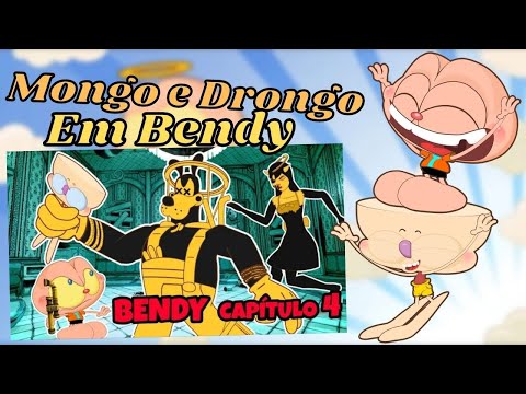 MONGO E DRONGO EM BENDY AND THE INK MACHINE - CAPÍTULO 4 (REACT)