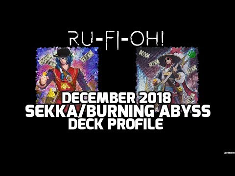 Ru-Fi-Oh! - Sekka Burning Abyss Deck Profile (Updated - December 2018)