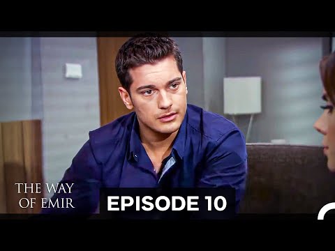 The Way of Emir Episode 10
