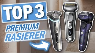 Die besten PREMIUM RASIERER 2024 | Top 3 Premium Elektrorasierer Vergleich