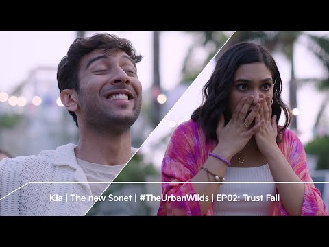 Kia | The new Sonet | #TheUrbanWilds | EP02: Trust Fall