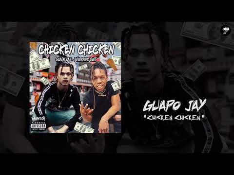 Guapo Jay x Southside Cutt - Chicken Chicken