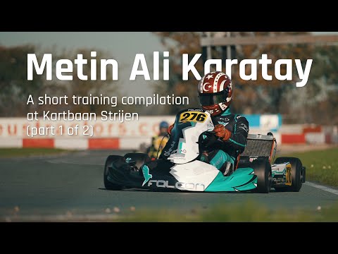 Go Kart Racing Driver Metin Ali Karatay Training Compilation Kartbaan Strijen (part 1 of 2) 2022