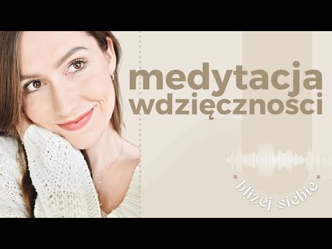 🧘🏻‍♀️ medytacja wdzięczności #2 | na poranek, wieczór czy moment, kiedy potrzebujesz wsparcia