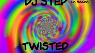 DJ Step - Twisted (Original Mix)