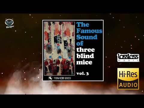 The Famous Sound of three blind mice - Vol. 3 (Full Album)