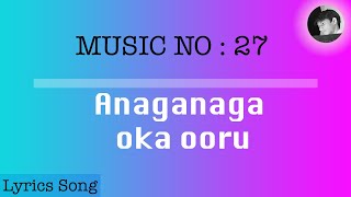 Anaganaga oka ooru | Lyrics Song | Telugu Songs | Hello