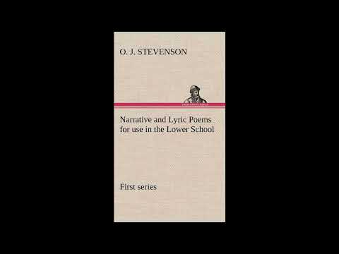 Narrative and Lyric Poems (first series) for use in the Lower School by O J Stevenso — free full audiobook