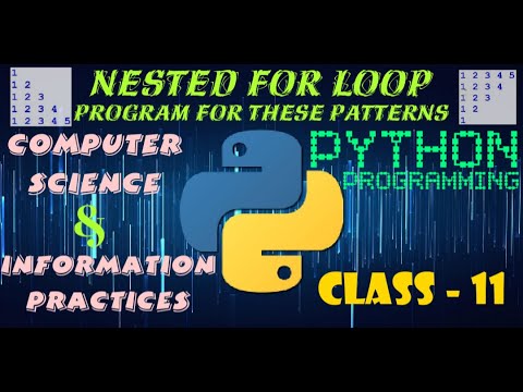 Nested For Loop Draw Patterns Python Computer Science Information Practices Class 11