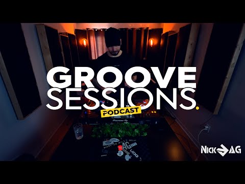 TECH HOUSE & HOUSE MIX  - LIVE @ NICK AG STUDIO | GROOVE SESSIONS PODCAST  Ep.34
