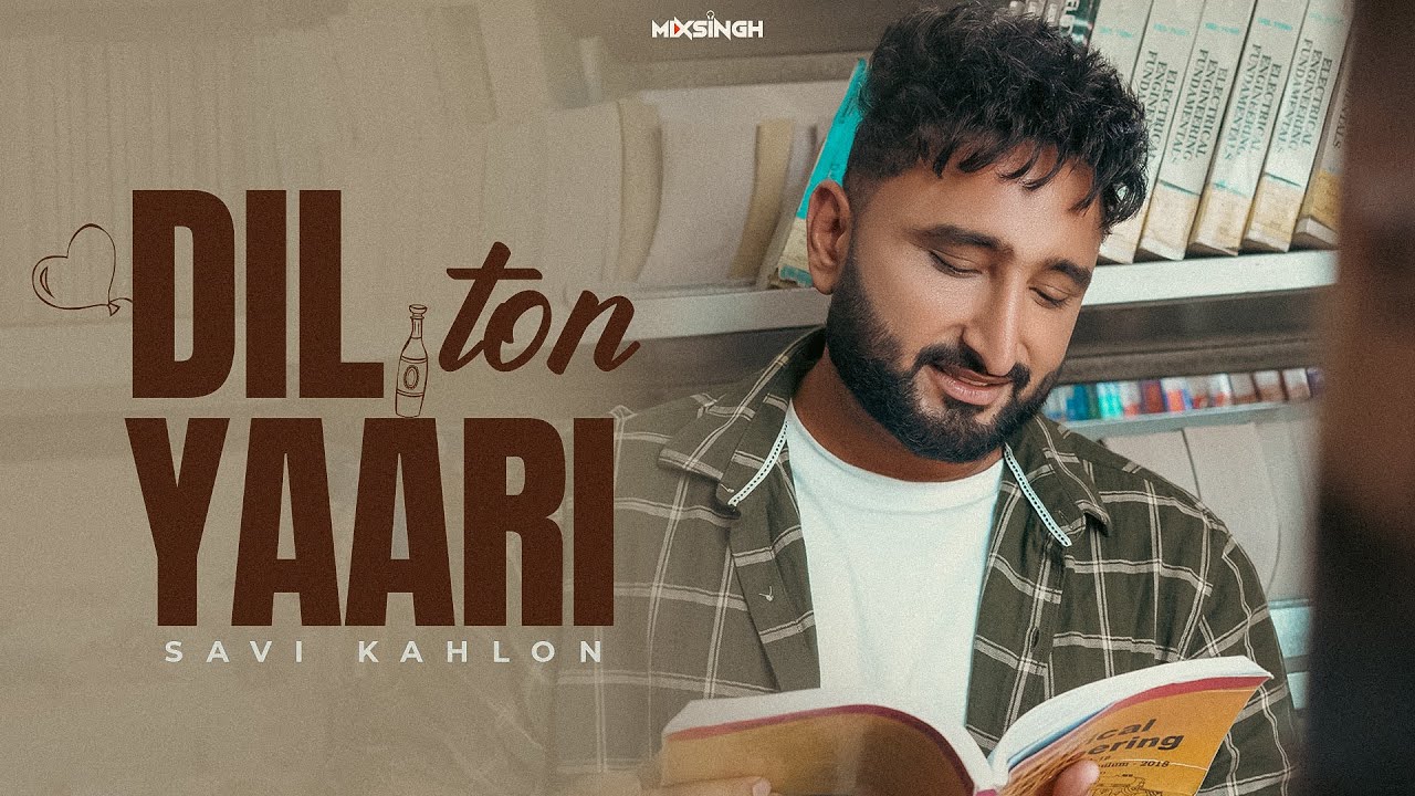 Dil Ton Yaari Lyrics | Savi Kahlon