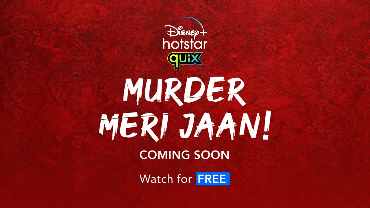 Disney+ Hotstar Quix Presents Murder Meri Jaan | Trailer | Stream From 7th May