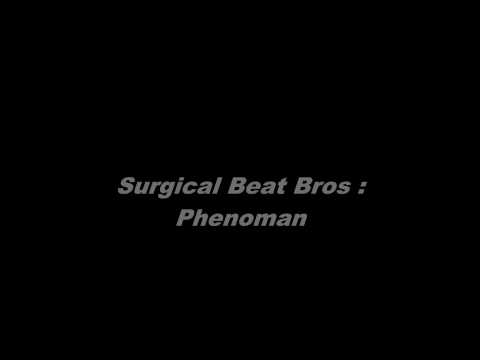 Surgical Beat Bros - Phenomania