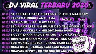 Download lagu DJ TIKTOK TERBARU 2026||DJ SA CERITAKAN PADA BINTANG BINTANG X SO ASU🎵DJ JANGAN TUNGGU LAMA LAMA FUL mp3