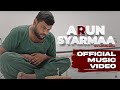 ARUN SYARMAA ARUNBOii Official Music Video