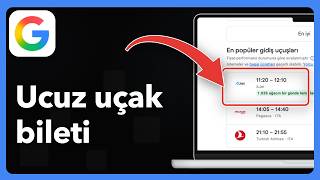 Google Uçuşlar ile ucuz uçak bileti nasıl bulunur