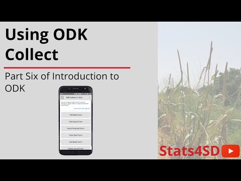 Introduction to ODK (Part 6): Using ODK Collect
