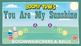 You Are My Sunshine (VALENTINE'S DAY) - BOOMWHACKERS & BELLS Play Along