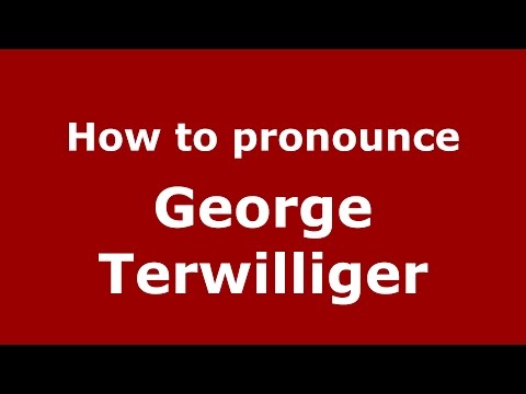 How to pronounce George Terwilliger (American English/US)  - PronounceNames.com