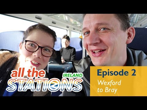 Maybe Quaint Is Cute In Ireland? - Episode 2, March 25th  - Wexford to Bray