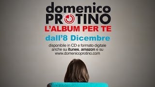 L'album per te - Domenico Protino (Nuovo Album Promo Video)