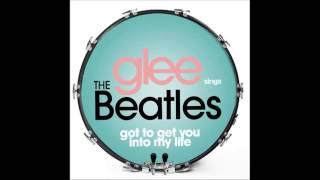 Got To Get You Into My Life - Glee [HD FULL STUDIO]