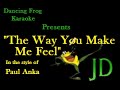 Paul Anka - The Way You Make Me Feel (Karaoke) - Dancing Frog Karaoke