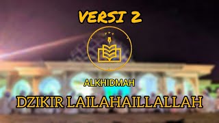 Download lagu LAILAHAILLALLAH ALKHIDMAH VERSI 2 SHOLATULLAH LIRIK mp3 Download lagu LAILAHAILLALLAH ALKHIDMAH VERSI 2 SHOLATULLAH LIRIK mp3