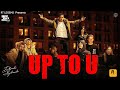 Dhanda Nyoliwala - Up To U (Official Music Video) | New Rap Song 2022