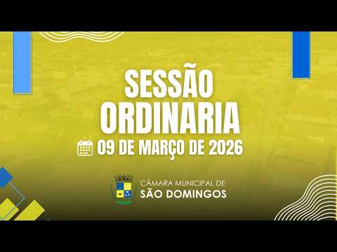 Sessão Ordinária da Câmara de Vereadores de São Domingos - BA (09/03/2026)