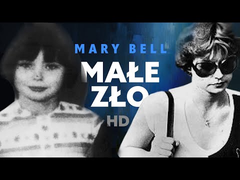 Małe Zło / Mary Bell - wilk w owczej skórze / HULAJ DUSZA HISTORIE KRYMINALNE *nowa seria*