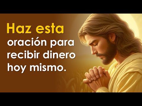 Haz esta oración para recibir dinero hoy mismo | TE SORPRENDERÁS 🙏