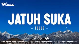 Download lagu TULUS - Jatuh Suka (Lirik) Nadhif Basalamah, Batas Senja - | Mix Lirik Lagu Viral Terbaru 2026 mp3