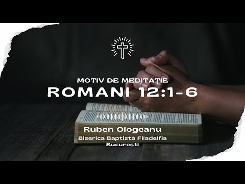 Slujește pe ceilalți cu darul primit de la Dumnezeu | Ruben Ologeanu | BCB Filadelfia București