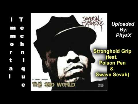 Immortal Technique-Stronghold Grip (feat. Poison Pen & Swave Sevah)