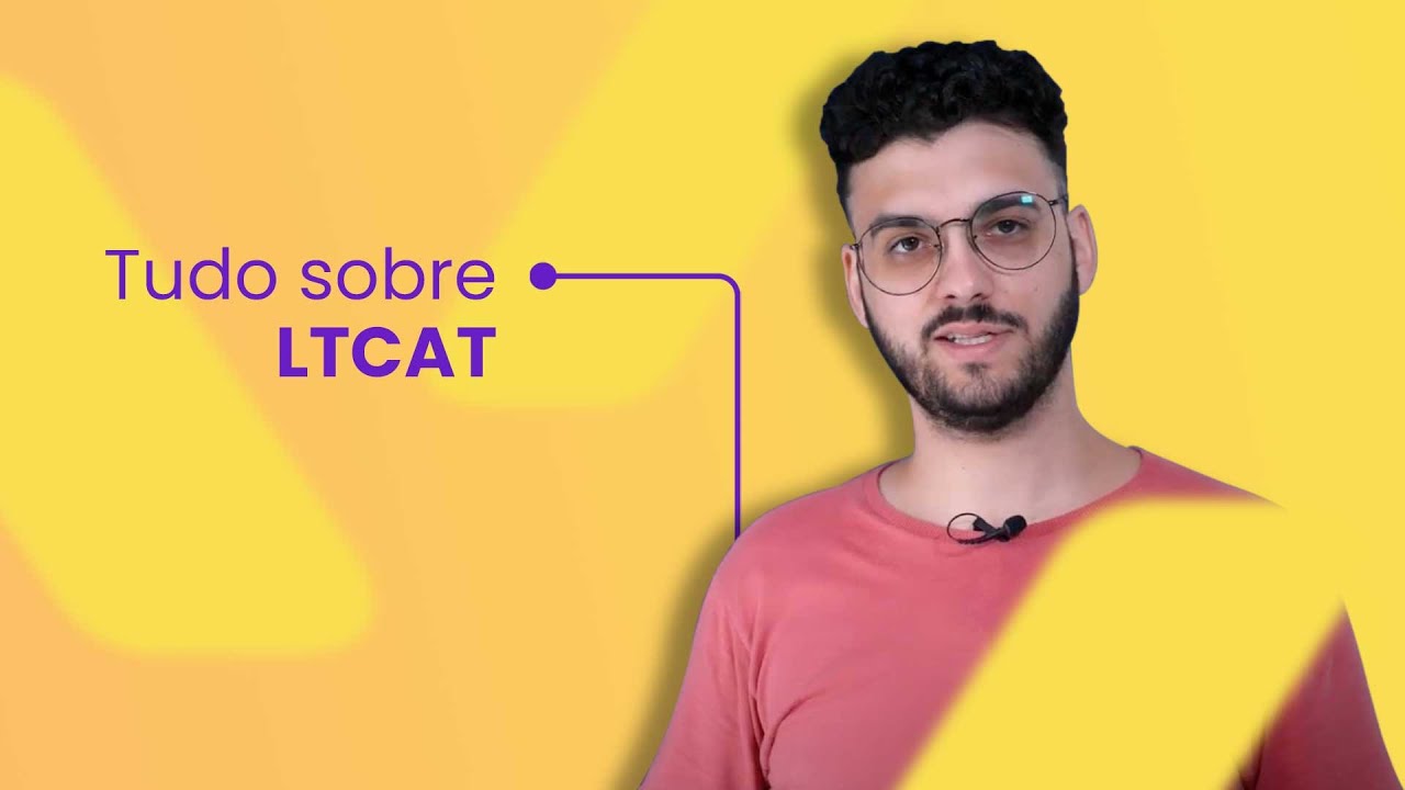 Tudo que você precisa saber sobre LTCAT