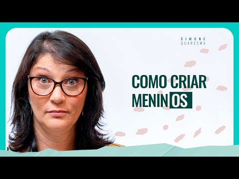 Conselhos práticos para criação de filhos meninos | Simone Quaresma