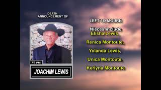 Joachim Lewis ~ Long Obituary