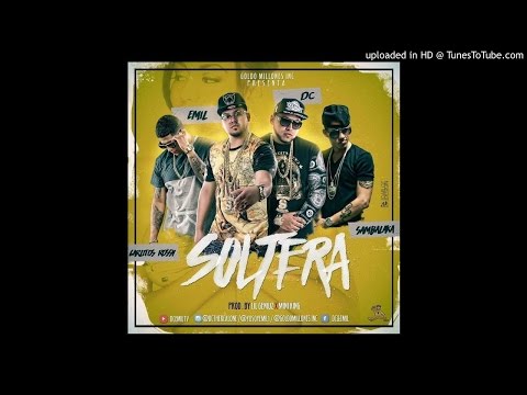 Emil x DC x Carlitos Rossy x Sambalaka - Soltera