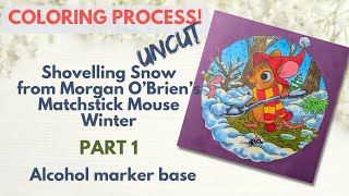 Shovelling Snow Part 1 - Coloring Process in Matchstick Mouse Winter - Alcohol Marker Base