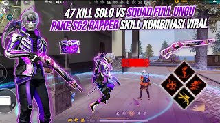 47 Kills Solo Vs Full Purple Squad !!! Barbar-Bar No Rem Using SG2 Rapper Skill Combination Viral...