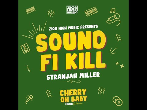 Stranjah Miller Sound Fi Kill