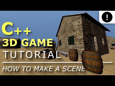 How to make a 3D Scene | C++ 3D Game Tutorial Series #25