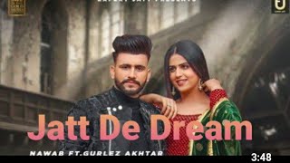 Jatt De Dream - Nawab  Gurlez Akhtar  Pranjal Dahi