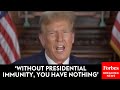 WATCH: Trump Releases Message Defend Presidential Immunity Defense Before Supreme Court Decision